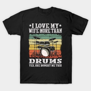 I Love My Wife Funny Drummer T-Shirt